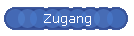 Zugang