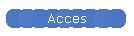 Acces